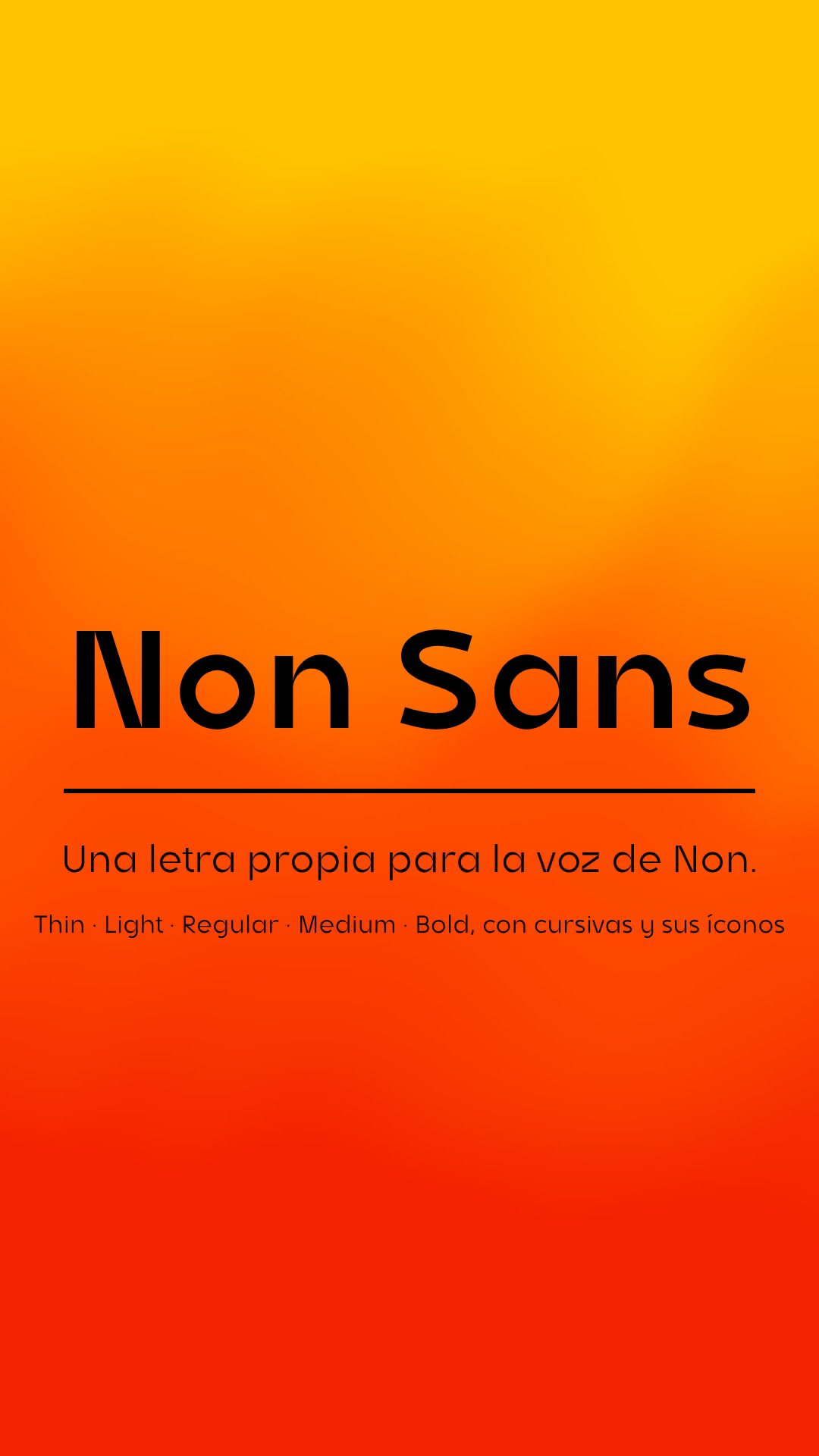 Lámina de cierre: «Non Sans. Una letra propia para la voz de Non.», Thin a Bold, con cursivas y sus íconos.